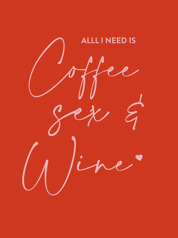 Poster Coffee Sex & Wine DYAM