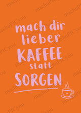 Karte Kaffee statt Sorgen DYAM