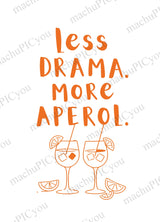 Karte Less Drama More Aperol DYAM