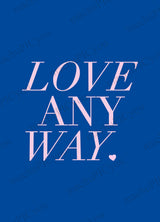 Karte Love Any Way DYAM