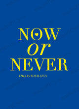 Karte Now or Never DYAM