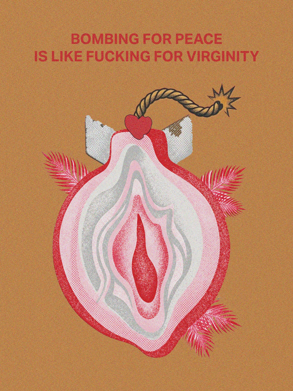 Poster Bombing for Peace (Vulva) DYAM